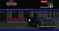 Desktop Screenshot of kenwoodrodshop.com